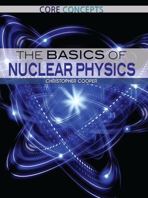 cover image of The Basics of Nuclear Physics